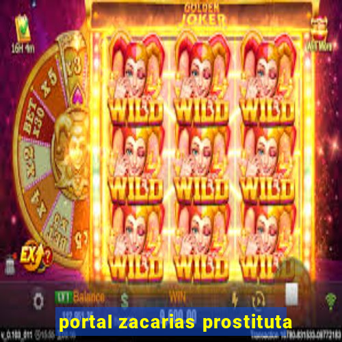 portal zacarias prostituta